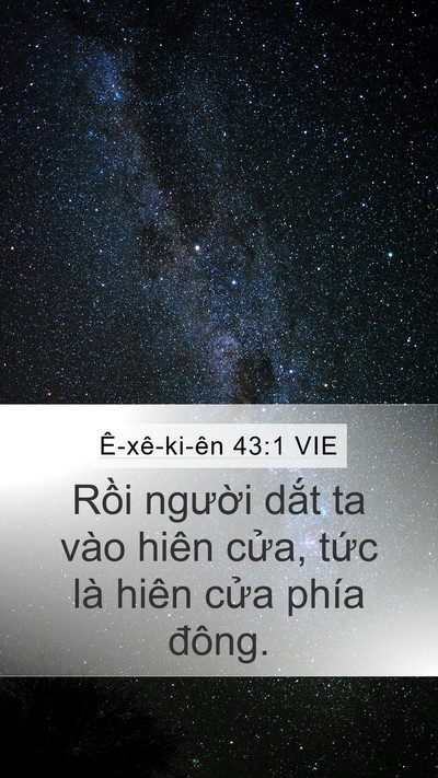 Ê-xê-ki-ên 43:1 VIE Mobile Phone Wallpaper - Rồi người dắt ta vào hiên cửa, tức - Mobile Bible Verse Wallpaper