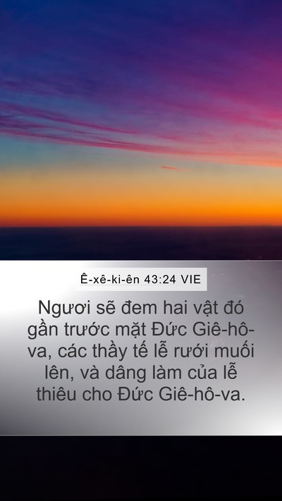Ê-xê-ki-ên 43:24 VIE Mobile Phone Wallpaper - Ngươi sẽ đem hai vật đó gần trước - Mobile Bible Verse Wallpaper
