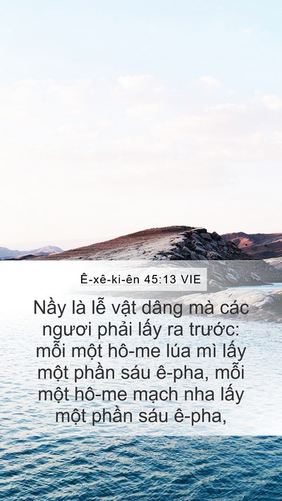 Ê-xê-ki-ên 45:13 VIE Mobile Phone Wallpaper - Nầy là lễ vật dâng mà các ngươi - Mobile Bible Verse Wallpaper