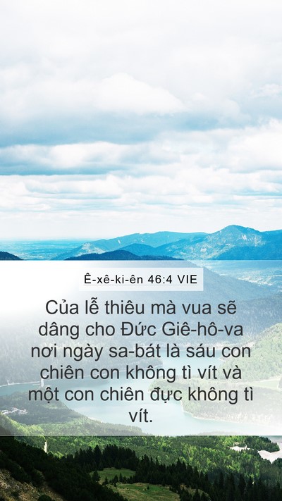 Ê-xê-ki-ên 46:4 VIE Mobile Phone Wallpaper - Của lễ thiêu mà vua sẽ dâng cho Đức - Mobile Bible Verse Wallpaper