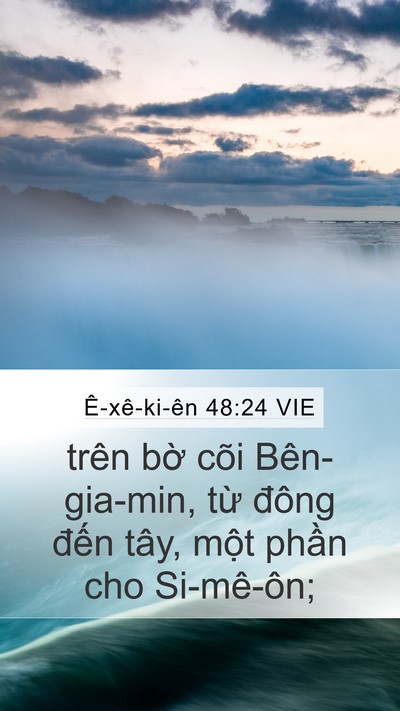 Ê-xê-ki-ên 48:24 VIE Mobile Phone Wallpaper - trên bờ cõi Bên-gia-min, từ đông đến - Mobile Bible Verse Wallpaper
