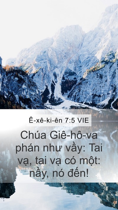 Ê-xê-ki-ên 7:5 VIE Mobile Phone Wallpaper - Chúa Giê-hô-va phán như vầy: Tai vạ, tai - Mobile Bible Verse Wallpaper