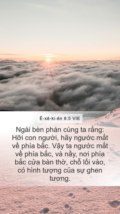 Ê-xê-ki-ên 8:5 VIE Mobile Phone Wallpaper - Ngài bèn phán cùng ta rằng: Hỡi con - Mobile Bible Verse Wallpaper