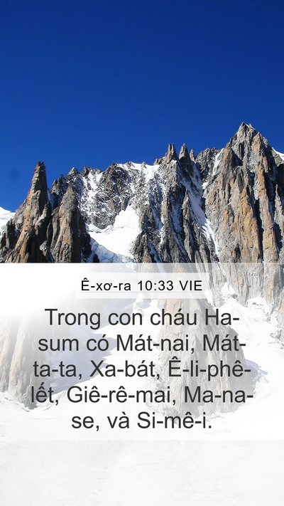 Ê-xơ-ra 10:33 VIE Mobile Phone Wallpaper - Trong con cháu Ha-sum có Mát-nai, Mát-ta-ta, - Mobile Bible Verse Wallpaper