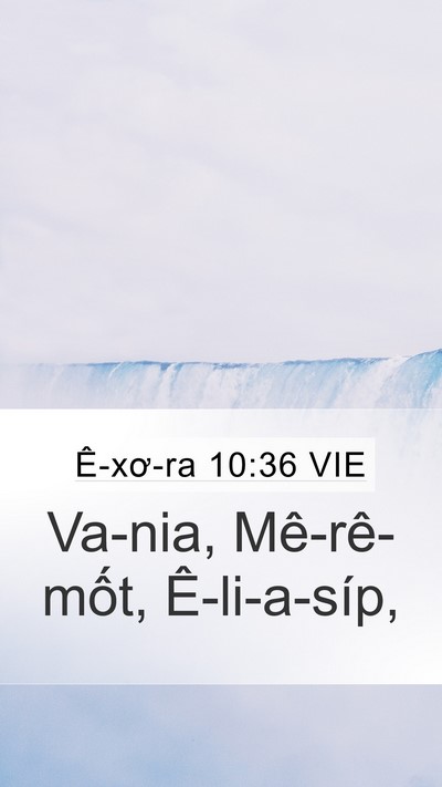 Ê-xơ-ra 10:36 VIE Mobile Phone Wallpaper - Va-nia, Mê-rê-mốt, - Mobile Bible Verse Wallpaper