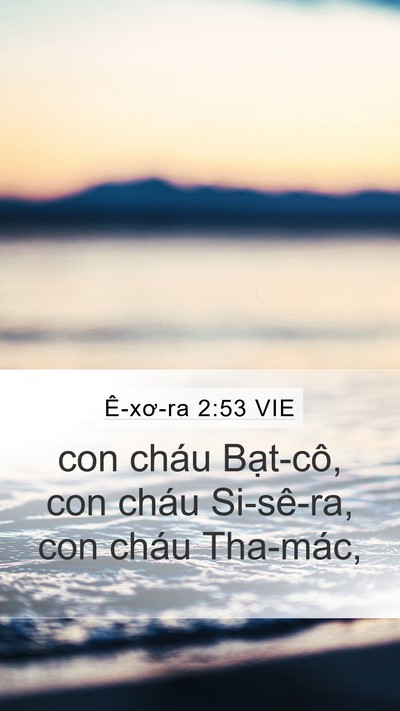 Ê-xơ-ra 2:53 VIE Bible Verse Image