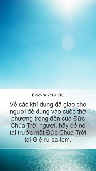 Ê-xơ-ra 7:19 VIE Mobile Phone Wallpaper - Về các khí dụng đã giao cho ngươi để - Mobile Bible Verse Wallpaper