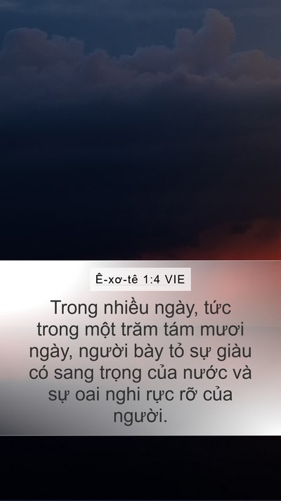 Ê-xơ-tê 1:4 VIE Bible Verse Image