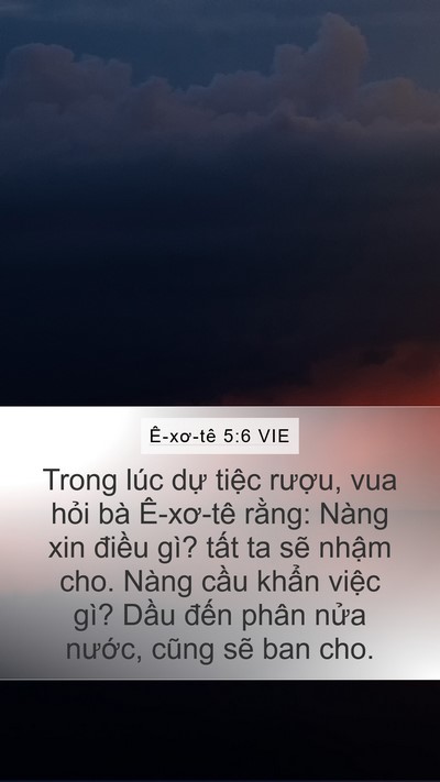 Ê-xơ-tê 5:6 VIE Bible Verse Image
