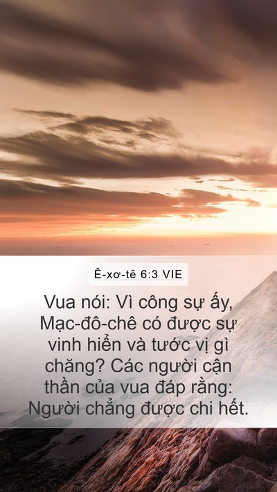 Ê-xơ-tê 6:3 VIE Mobile Phone Wallpaper - Vua nói: Vì công sự ấy, Mạc-đô-chê - Mobile Bible Verse Wallpaper