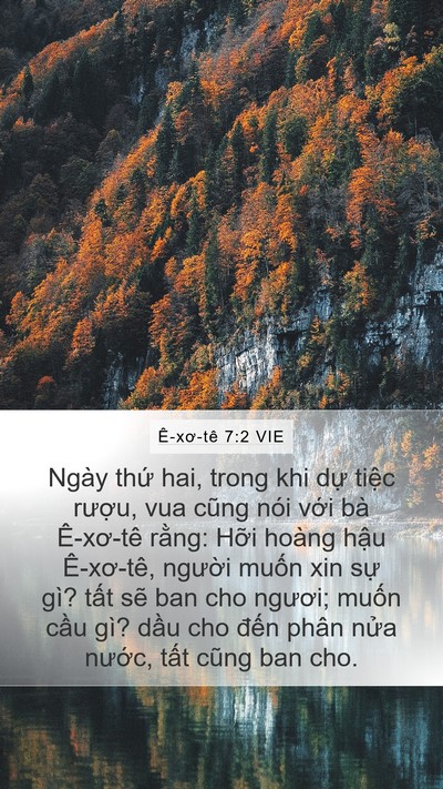 Ê-xơ-tê 7:2 VIE Mobile Phone Wallpaper - Ngày thứ hai, trong khi dự tiệc rượu, - Mobile Bible Verse Wallpaper