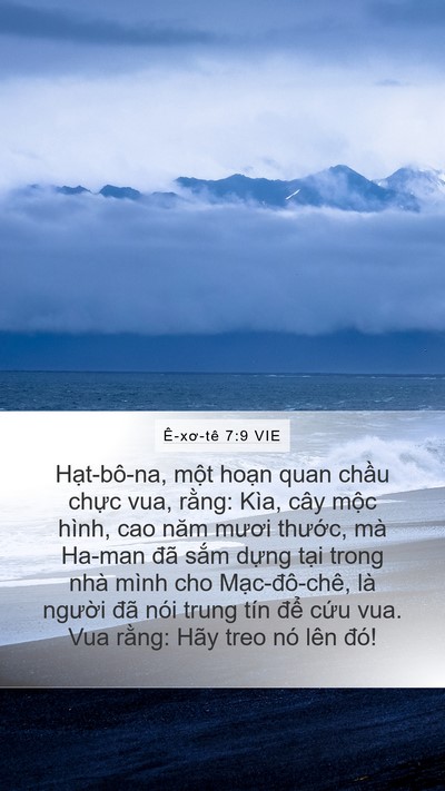 Ê-xơ-tê 7:9 VIE Mobile Phone Wallpaper - Hạt-bô-na, một hoạn quan chầu chực - Mobile Bible Verse Wallpaper