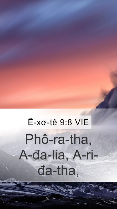 Ê-xơ-tê 9:8 VIE Mobile Phone Wallpaper - Phô-ra-tha, A-đa-lia, - Mobile Bible Verse Wallpaper