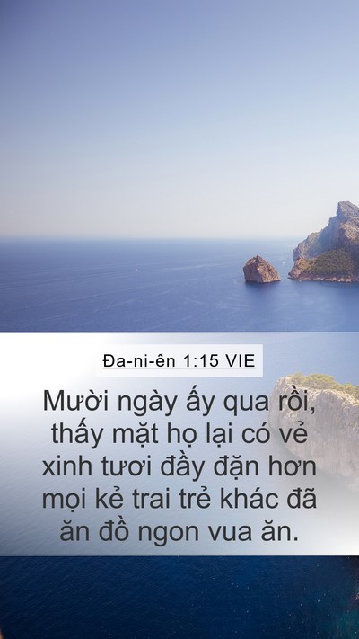 Ða-ni-ên 1:15 VIE Mobile Phone Wallpaper - Mười ngày ấy qua rồi, thấy mặt họ - Mobile Bible Verse Wallpaper