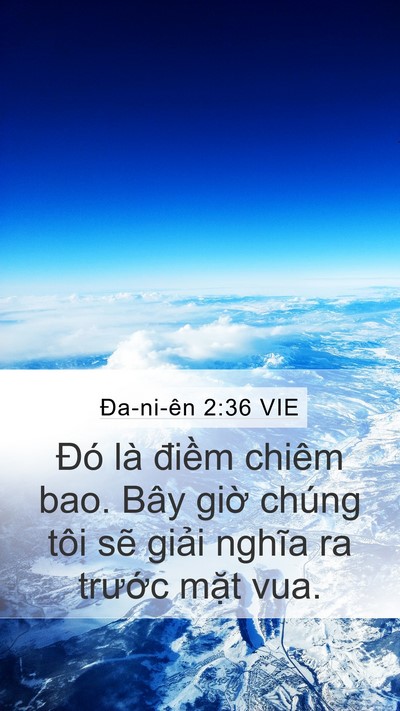 Ða-ni-ên 2:36 VIE Mobile Phone Wallpaper - Đó là điềm chiêm bao. Bây giờ chúng - Mobile Bible Verse Wallpaper