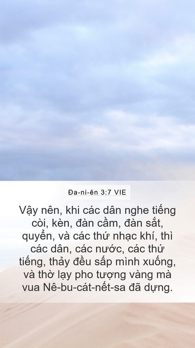 Ða-ni-ên 3:7 VIE Mobile Phone Wallpaper - Vậy nên, khi các dân nghe tiếng còi, - Mobile Bible Verse Wallpaper