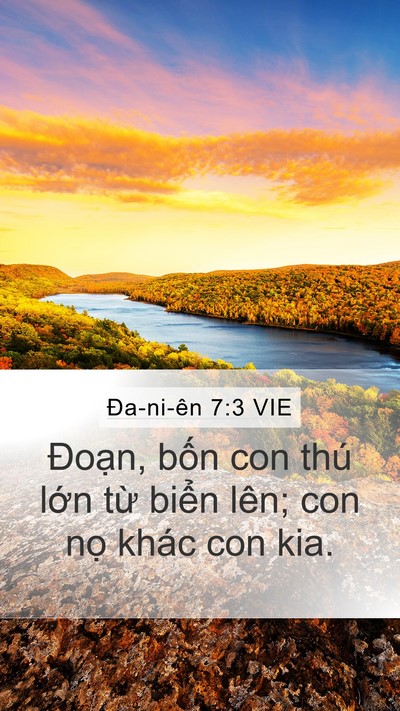 Ða-ni-ên 7:3 VIE Mobile Phone Wallpaper - Đoạn, bốn con thú lớn từ biển lên; - Mobile Bible Verse Wallpaper